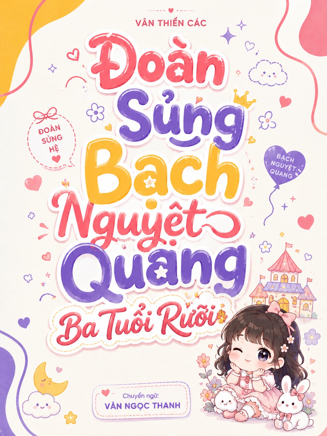 Đoàn Sủng Bạch Nguyệt Quang Ba Tuổi Rưỡi